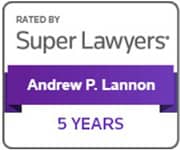 Rated by Super Lawyers Andrew P. Lannon 5 Years